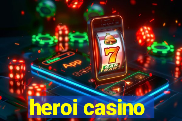 heroi casino